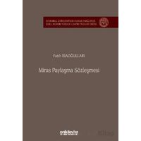 Miras Paylaşma Sözleşmesi İstanbul Üniversitesi Hukuk Fakültesi Özel Hukuk Yüksek Lisans Tezleri Diz