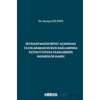 İktisadi Mağduriyet Açısından Uluslararası Hukuk Bağlamında Üçüncü Dünya Ülkelerinin Egemenlik Hakkı