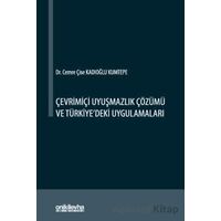 Çevrimiçi Uyuşmazlık Çözümü ve Türkiyedeki Uygulamaları