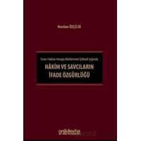İnsan Hakları Avrupa Mahkemesi İçtihadı Işığında Hakim ve Savcıların İfade Özgürlüğü