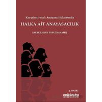 Karşılaştırmalı Anayasa Hukukunda Halka Ait Anayasacılık