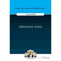 Görünüşte İçtima - Oğuz Bandır - On İki Levha Yayınları