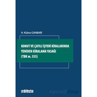 Konut ve Çatılı İşyeri Kiralarında Yeniden Kiralama Yasağı