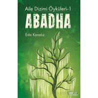 Aile Dizimi Öyküleri-1 Abadha - Eda Karaöz - Gülnar Yayınları