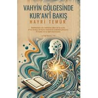 Vahyin Gölgesinde Kur’an’î Bakış - Hayri Temür - Gülnar Yayınları
