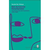 Batı Aynasında Karşılaşmalar - Sacide Nur Akkaya - Ketebe Yayınları