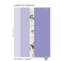 Şark’ın Serçesi - Tevfik El-Hakim - Ketebe Yayınları