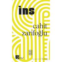 İns (50. Yıl Özel Baskı) - Cahit Zarifoğlu - Ketebe Yayınları