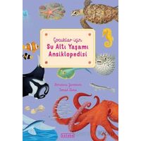 Çocuklar için Su Altı Yaşamı Ansiklopedisi - Bohdana Jarosova - Ketebe Çocuk