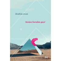 Kozmos Buradan Geçer - İbrahim Ercan - Profil Kitap