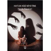 Hatun Kişi Niyetine - Hande Kayacan - Luna Yayınları