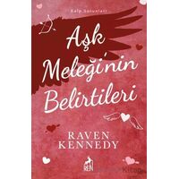 Aşk Meleği’nin Belirtileri - Raven Kennedy - Ren Kitap