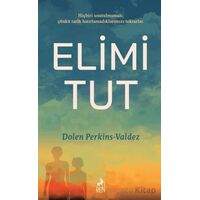 Elimi Tut - Dolen Perkins-Valdez - Ren Kitap