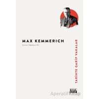 Tarihte Garip Vakalar - Max Kemmerich - Kule Kitap