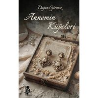 Annemin Küpeleri - Doğan Görmez - Edebiyatist