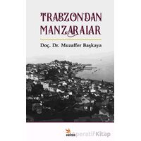 Trabzon’dan Manzaralar - Muzaffer Başkaya - Kriter Yayınları