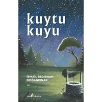 Kuytu Kuyu - İsmail Bedirhan Doğanpınar - Çıra Yayınları