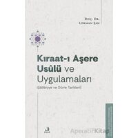Kıraat-ı Aşere Usûlu¨ ve Uygulamaları (Şâtibiyye ve Du¨rre Tarikleri) - Lokman Şan - Fecr Yayınları