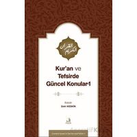Kur’an ve Tefsirde Gu¨ncel Konular-1 (Sorunlar-Problemler-Çözu¨m Önerileri)