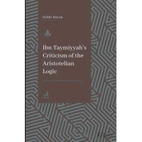 İbn Teymiyye’nin Aristoteles Mantığına Yönelik Eleştirisi - Sophi Rayan - Fecr Yayınları