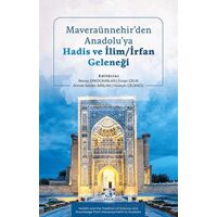 Maverau¨nnehir’den Anadolu’ya Hadis ve İlim/İrfan Geleneği - Recep Erkocaaslan - Fecr Yayınları