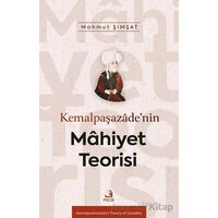Kemalpaşazâde’nin Mâhiyet Teorisi - Mahmut Şımşat - Fecr Yayınları