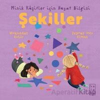 Minik Kâşifler için Hayat Bilgisi - Şekiller - Mukaddes Kutlu - Ketebe Çocuk