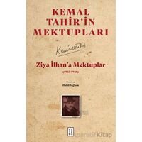 Ziya İlhan’a Mektuplar (1933-1938) - Kemal Tahir - Ketebe Yayınları