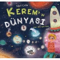Kerem`in Dünyası - Sibel Çelik - Tilki Kitap