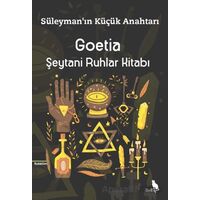 Goetia - Şeytani Ruhlar Kitabı - Süleymanı Küçük Anahtarı - Kolektif - Zuzu Kitap