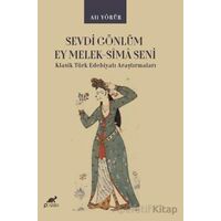 Sevdi Gönlüm Ey Melek-Sîmâ Seni - Ali Yörür - Paradigma Akademi Yayınları
