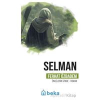 Selman Öncülerin İzinde - Ferhat Özbadem - Beka Yayınları