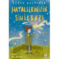 Hayallerinizin Sihirbazı - Özgür Balpınar - İndigo Çocuk