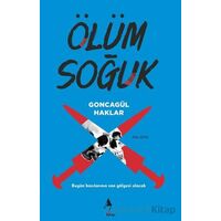 Ölüm Soğuk - Goncagül Haklar - A7 Kitap