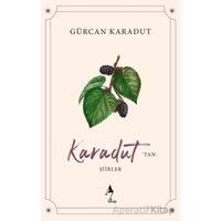 Karadut’tan Şiirler - Gürcan Karadut - A7 Kitap