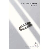 Çirkin Kalkayım - Murat Çelik - A7 Kitap