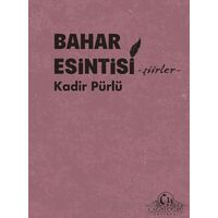 Bahar Esintisi - Kadir Pürlü - Cağaloğlu Yayınevi