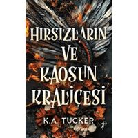 Hırsızların ve Kaosun Kraliçesi - K. A. Tucker - Artemis Yayınları