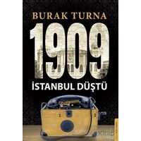 1909 İstanbul Düştü - Burak Turna - Destek Yayınları
