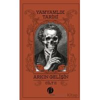 Yamyamlık Tarihi / Cilt-2 - Arkın Gelişin - Herdem Kitap
