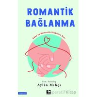 Romantik Bağlanma - Aylin Mıhçı - Çınaraltı Yayınları