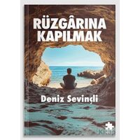 Rüzgârına Kapılmak - Deniz Sevinçli - Eksik Parça Yayınları