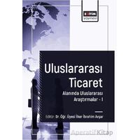 Uluslararası Ticaret Alanında Uluslararası Araştırmalar I
