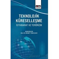 Teknolojik Küreselleşme, İstihbarat ve Terörizm - Hasan Balçın - Eğitim Yayınevi - Bilimsel Eserler