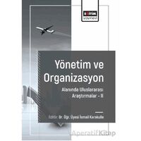 Yönetim ve Organizasyon Alanında Araştırmalar II - Recep Yücel - Eğitim Yayınevi - Bilimsel Eserler