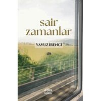 Sair Zamanlar - Yavuz İrenci - Çıra Yayınları