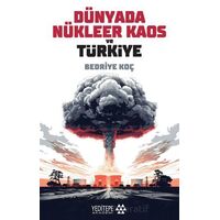 Dünyada Nükleer Kaos ve Türkiye - Bedriye Koç - Yeditepe Akademi