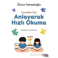 Çocuklar İçin Anlayarak Hızlı Okuma - Öznur Karaeloğlu - Masalperest