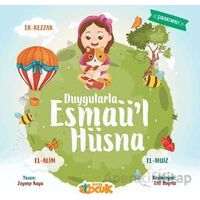 Duygularla Esmaül Hüsna - Zeynep Kaya - Siyer Çocuk Yayınları