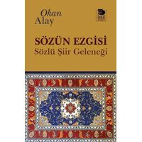Sözün Ezgisi - Okan Alay - İmge Kitabevi Yayınları